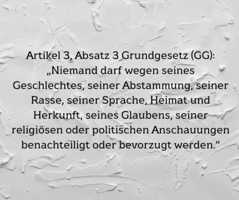eine Abschrift des Artikel 3 ABsatz 3 Grundgesetz es geht um Würde und Menschenrechte