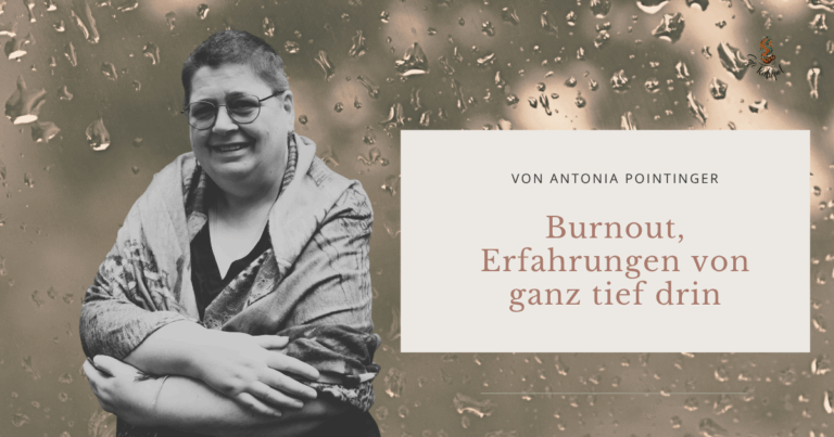 Burnout bei Frauen, Erfahrungsbericht von ganz tief drin