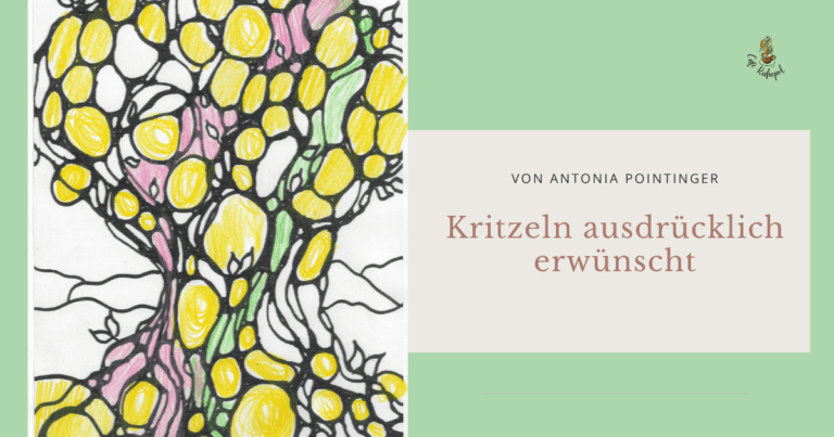 Kritzeln ausdrücklich erwünscht