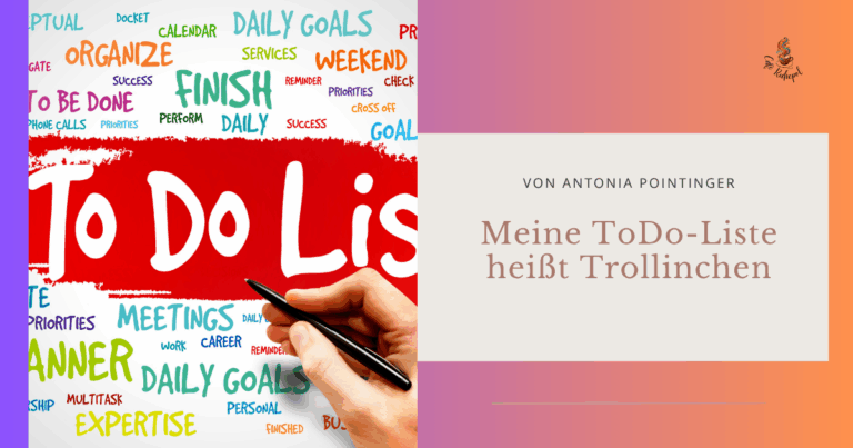 Meine ToDoListe heißt Trollinchen