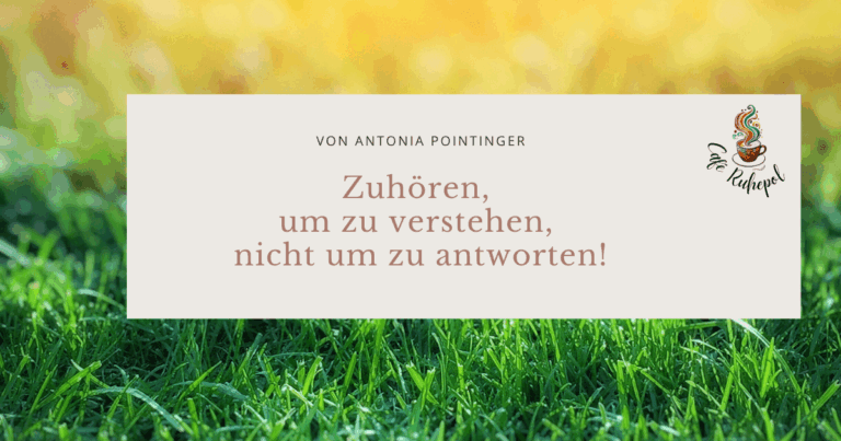 Warum zuhören so wichtig ist